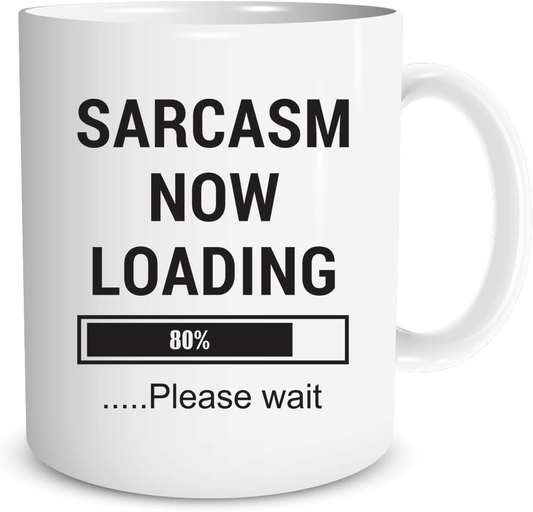 Funnwear Sarcasm Now Loading - Gag Idea - Funny Sarcastic Joke Adult Humor - Great for Employee Boss Coworkers Birthday Husband Wife - Hilarious Quote - 11oz Ceramic Coffee Mug - Wozzi Free