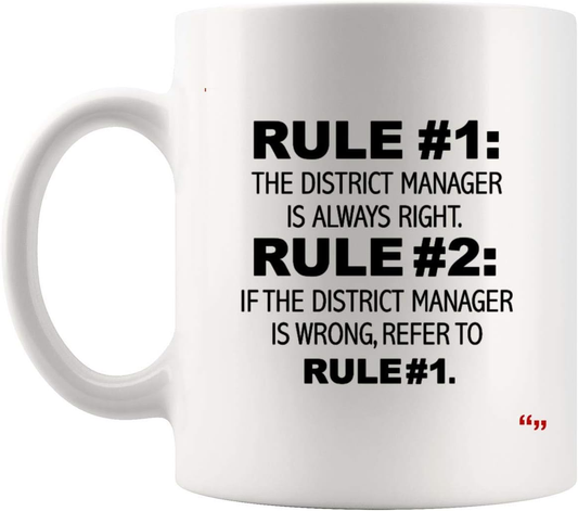 Funny Jokes Cup - Best Friend Coffee Mug Rules District Manager always right Unique T-Shirt Gift - Wozzi Free
