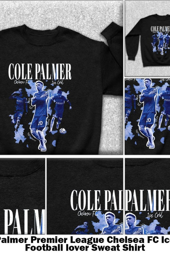 Cole Palmer Premier League Chelsea FC Ice Cold Football lover shirt, Sweatshirt