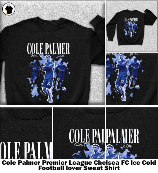 Cole Palmer Premier League Chelsea FC Ice Cold Football lover shirt, Sweatshirt