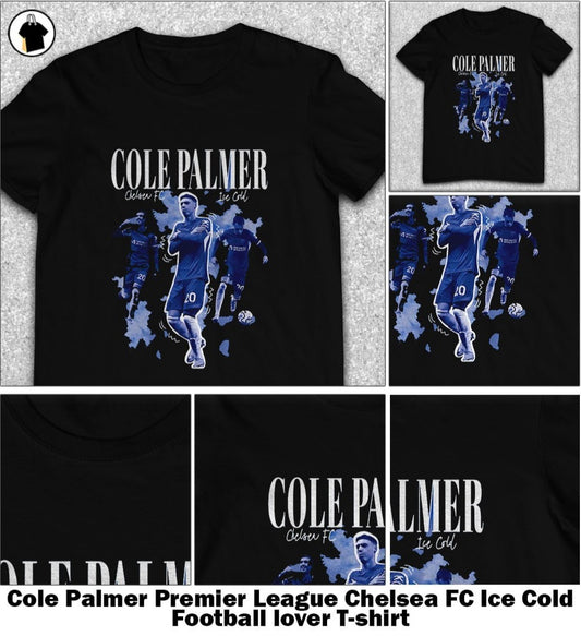 Cole Palmer Premier League Chelsea FC Ice Cold Football lover shirt, T-Shirt