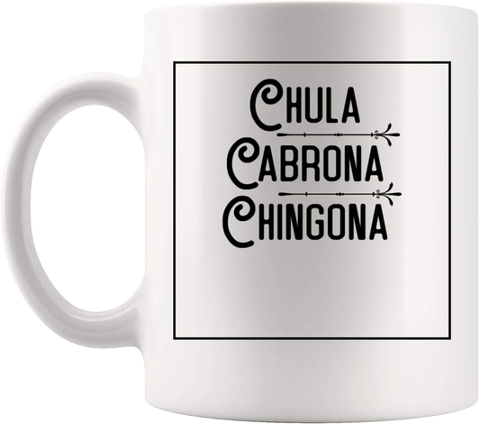 Mug Coffee Cup - Funny Gift Mexicana Chula Cabrona Chingona Spanish Joke Novelty Gifts for Friend - Wozzi Free