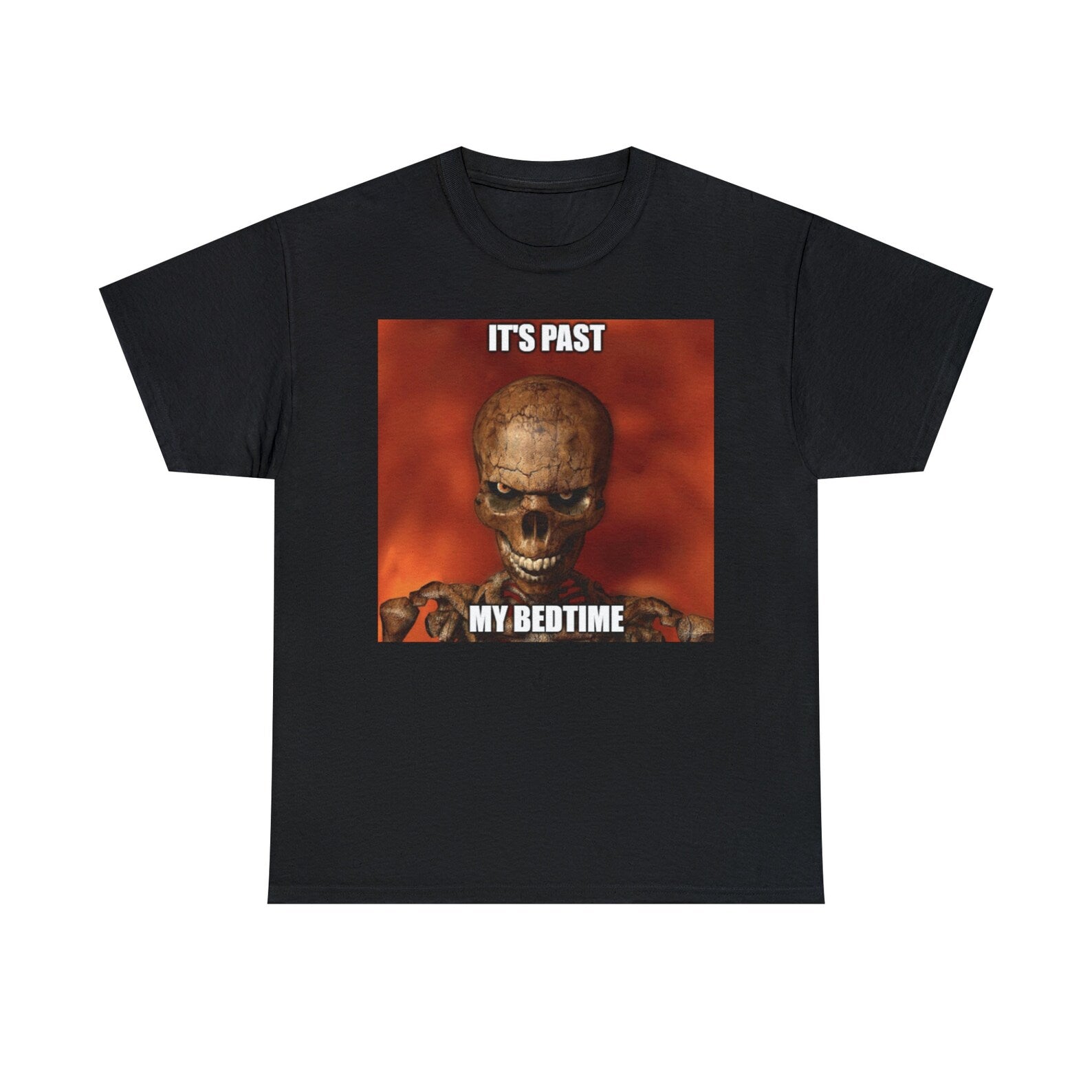 Hard Skeleton Funny Meme T-Shirt - It's Past My Bedtime