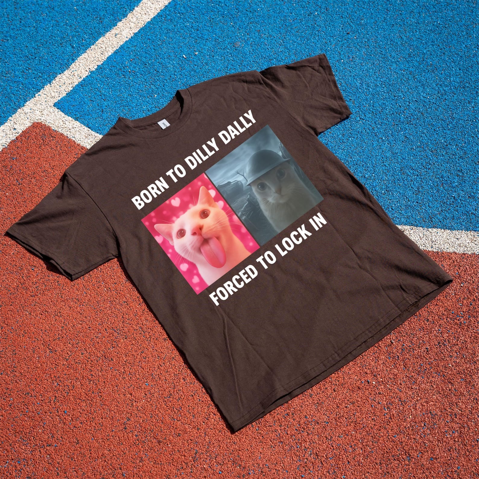 Born To Dilly Dally Forced To Lock In T-Shirt, Popular Meme Shirt, Viral Meme Shirt, Offensive Shirt, Funny Meme Shirt, Cursed Cat Shirt