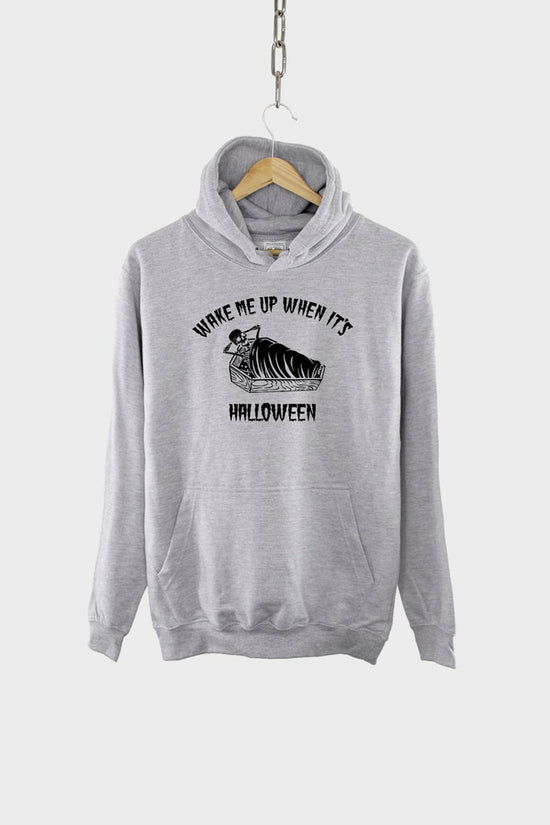 Halloween Hoodie - Funny Halloween Hoodies - Unisex Halloween Hoodie - Hoodies For Halloween - Wake Me Up When It's Halloween Hoodie