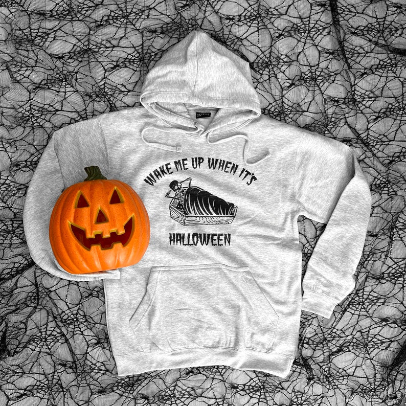Halloween Hoodie - Funny Halloween Hoodies - Unisex Halloween Hoodie - Hoodies For Halloween - Wake Me Up When It's Halloween Hoodie