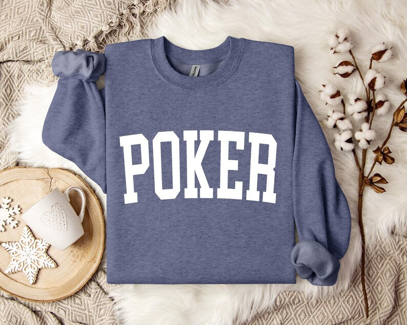 Poker Sweatshirt, Poker Player, Poker Gift, Poker Pullover, Crewneck Sweatshirt