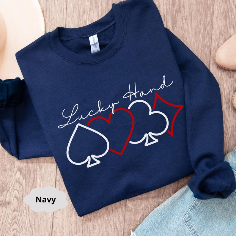 Lucky Hand Sweatshirt, Poker Card Crewneck, Casino Theme Pullover, Gambling Lover Gift, Vegas Trip Outfit, Poker Night Sweatshirt