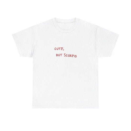 Cute but Scorpio Tee, Astrology Shirt, Zodiac Tee, Gift for Scorpio, Horoscope Apparel, Birthday Gift, unisex Heavy Cotton Tee