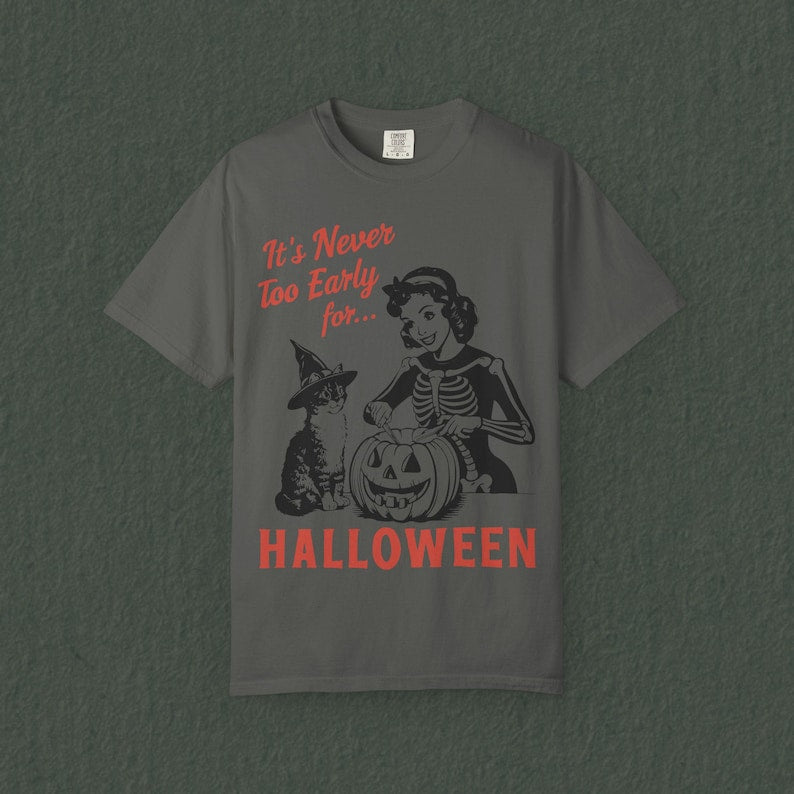 Vintage Halloween T-Shirt It's Never Too Early For Halloween T-Shirt Vintage Halloween Black Cat Vintage Halloween Shirt Summerween Shirt