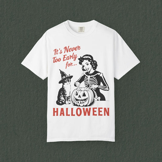 Vintage Halloween T-Shirt It's Never Too Early For Halloween T-Shirt Vintage Halloween Black Cat Vintage Halloween Shirt Summerween Shirt