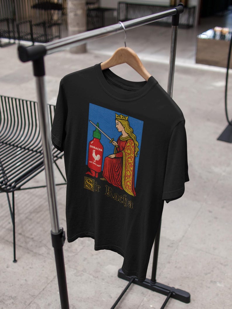 Sir Racha Tshirt, Sriracha Tshirt, Medieval art tshirt, sriracha fan merch, retro medieval tshirt, chili souce humor, funny meme tshirt