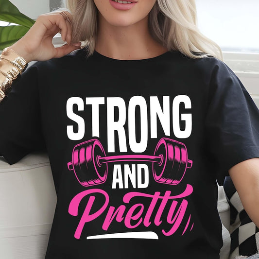 Strong and Pretty Gym Fitness Shirt, Workout T-Shirt