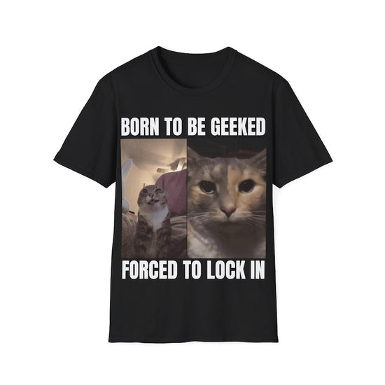 Forced To Lock In Meme T-Shirt, Meme Shirt, Popular Meme Shirt, Offensive Shirt, Funny Meme Shirt, Cursed Cat Shirt, Silly Cat Shirt