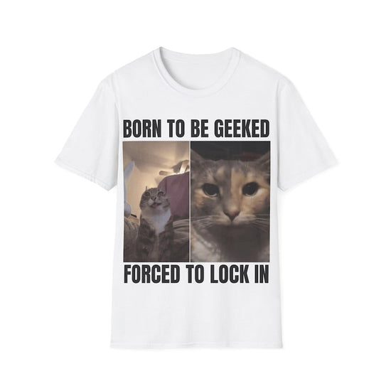 Forced To Lock In Meme T-Shirt, Meme Shirt, Popular Meme Shirt, Offensive Shirt, Funny Meme Shirt, Cursed Cat Shirt, Silly Cat Shirt