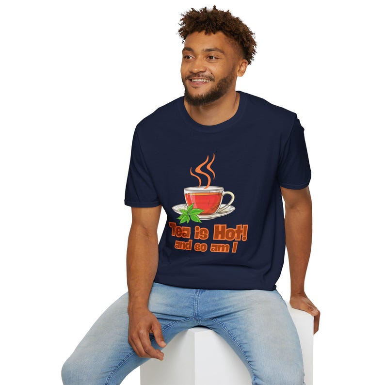 Tea is Hot! and So Am I Trendy Graphic Tee for Men and Women, Funny Tea Meme T-Shirt, Lover Unisex Soft style T-shirt, Gen Z Tee