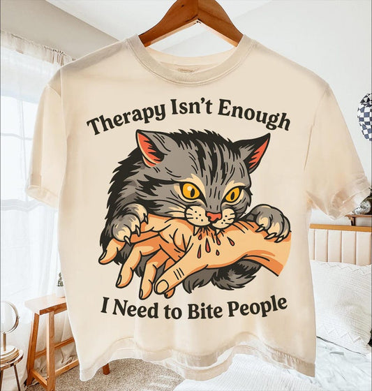 Funny Cat Biting Shirt for Cat Lovers, Therapy Isn't Enough I Need to Bite People Graphic Tee, Sarcastic Mental Health Cat Shirt, T-Shirt